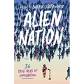 Alien Nation: 36 True Tales of Immigration