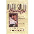 Rock-Solid Marriage: Building a Permanent Relationship in a Throw-Away World