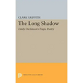 Long Shadow: Emily Dickinson's Tragic Poetry