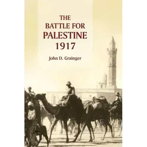 The Battle for Palestine, 1917