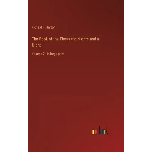 The Book of the Thousand Nights and a Night: Volume 7 - in large print