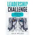 Leadership Challenge: 2 BOOKS IN 1: LEADERS GUIDE and STOICISM