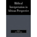 Biblical Interpretation in African Perspective