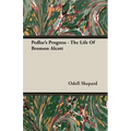 Pedlar's Progress - The Life Of Bronson Alcott