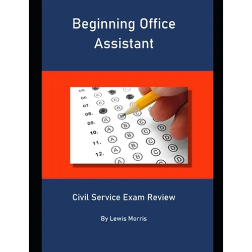 Beginning Office Assistant: Civil Service Exam Review
