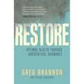 Restore: Optimal Health Through Bioidentical Hormones