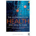 The Economics of Health and Health Care