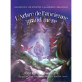 L'Arbre de l'ancienne grand-mère: Un recueil de contes canadiens-français, Tome 2