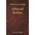 Actions and Reactions (World Classics, Unabridged)