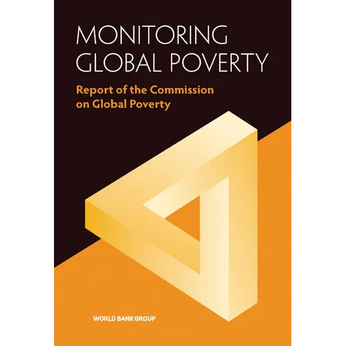 Monitoring Global Poverty: Report of the Commission on Global Poverty