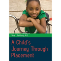 A Child's Journey Through Placement