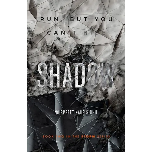 Shadow: Run, but you can't hide