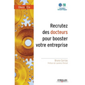 Recrutez des docteurs pour booster votre entreprise