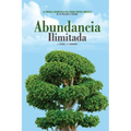 Abundancia ILIMITADA: Los Habitos Clave para SER EXITOSO, SALUDABLE y SIEMPRE: lejos de los Problemas Economicos. El Libro de Exito para tom