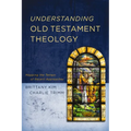 Understanding Old Testament Theology: Mapping the Terrain of Recent Approaches