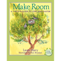 Make Room: A Child's Guide to Lent and Easter -- Part of the Circle of Wonder Series
