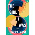 The Girl I Was (Standard Edition): From the New York Times Bestselling Author of the Perfect Marriage