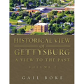 Historical View of Gettysburg: A View to the Past