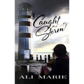 Caught In A Storm