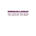 The Uses of the Body