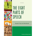 The Eight Parts of Speech: Student Text and Workbook