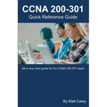 CCNA 200-301 Quick Reference Guide: Easy to follow study guide that will help you prepare for the new CCNA 200-301 exam