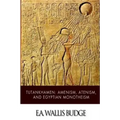 Tutankhamen: Amenism, Atenism, and Egyptian Monotheism