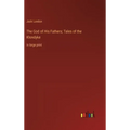 The God of His Fathers; Tales of the Klondyke: in large print