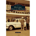 Historic Dallas Hotels