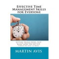 Effective Time Management Skills for Everyone: Getting Things Done: How to Stop Procrastination, Work Smart and Relieve Stress in Just 14 Days
