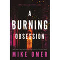 A Burning Obsession