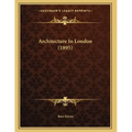 Architecture In London (1895)