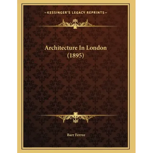 Architecture In London (1895)