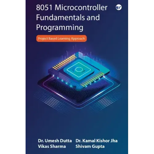 8051 Microcontroller Fundamentals and Programming