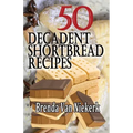50 Decadent Shortbread Recipes