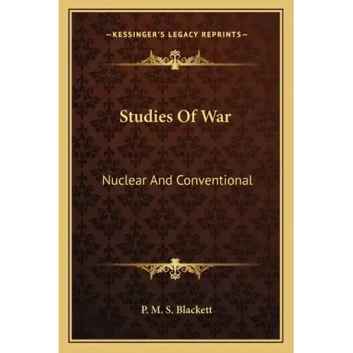 Studies of War: Nuclear and Conventional