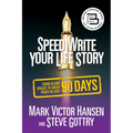 Speed Write Your Life Story: From Blank Spaces to Great Pages in Just 90 Days