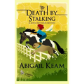 Death By Stalking: A Josiah Reynolds Mystery 12