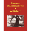 Sharon, Massachusetts - A History