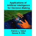 Applications of Artificial Intelligence for Decision-Making: Multi-Strategy Reasoning Under Uncertainty