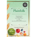 Plainfolk: Stories from the Farm about the Impact German-Russian Farmers and Planer Colonists had on Two Countries and Seven Generations