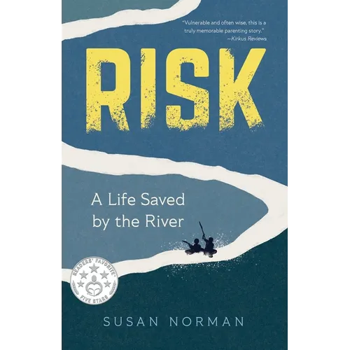 Risk: A Life Saved by the River