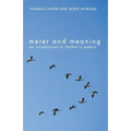 Meter and Meaning: An Introduction to Rhythm in Poetry