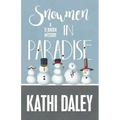Snowmen in Paradise