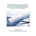 A Practical Approach to Environmental Compliance: a Blueprint for Environmental Managers