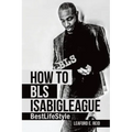 How to Bls Isabigleague: Bestlifestyle