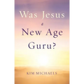 Was Jesus a New Age Guru?