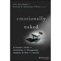 Emotionally Naked: A Teacher's Guide to Preventing Suicide and Recognizing Students at Risk