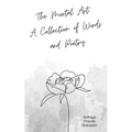 The Mortal Art: A Collection of Words and Poetry