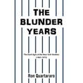 The Blunder Years: The Dark Ages of the New York Yankees (1965-1973)
